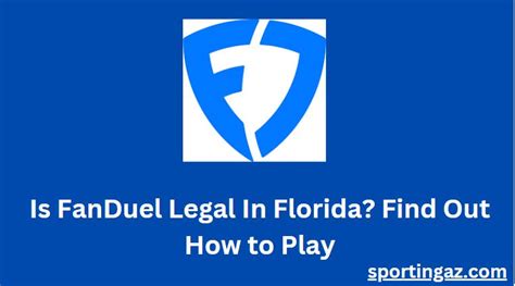 when will fanduel be legal in florida|Comprehensive Guide to Fanduel’s Leg.